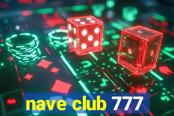 nave club 777